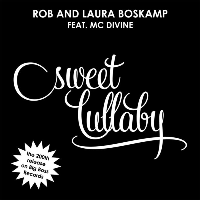 ROB & LAURA BOSKAMP feat MC DIVINE - Sweet Lullaby