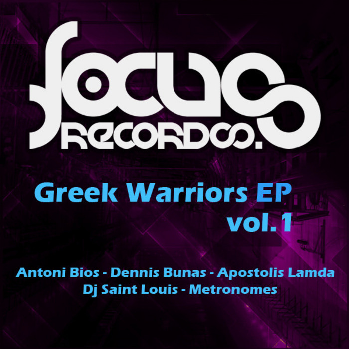 BIOS, Antoni/DENNIS BUNAS/APOSTOLIS LAMDA/DJ SAINT LOUIS/METRONOMES - Greek Warriors EP