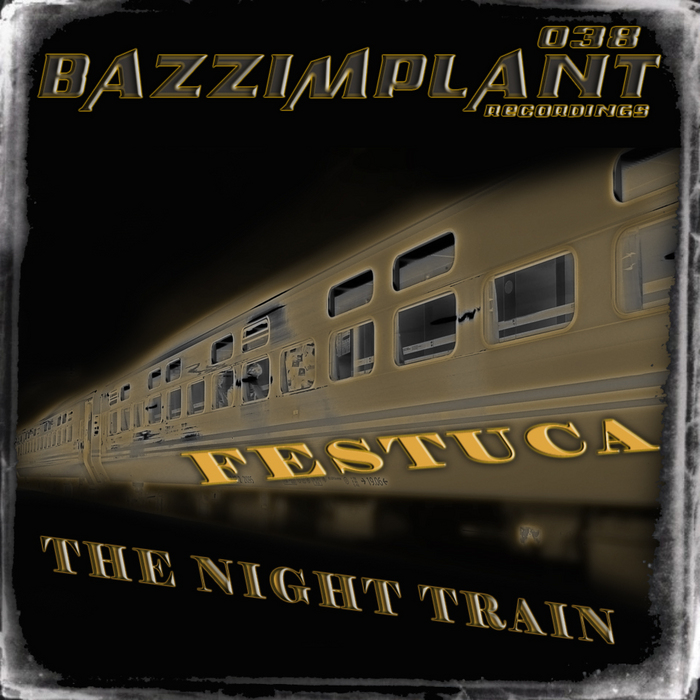FESTUCA - The Night Train