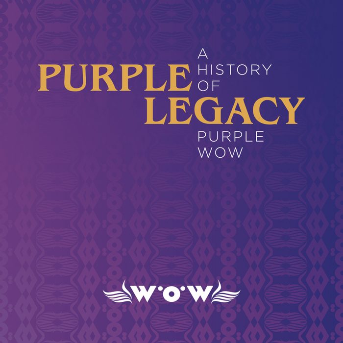 VARIOUS - Purple Legacy: A History Of Purple Wow