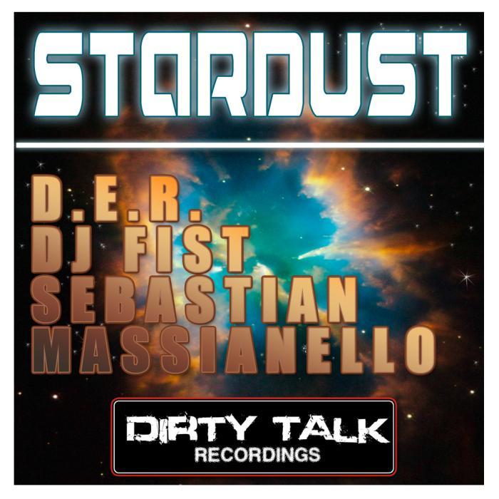 DER/DJ FIST/SEBASTIAN MASSIANELLO - Stardust