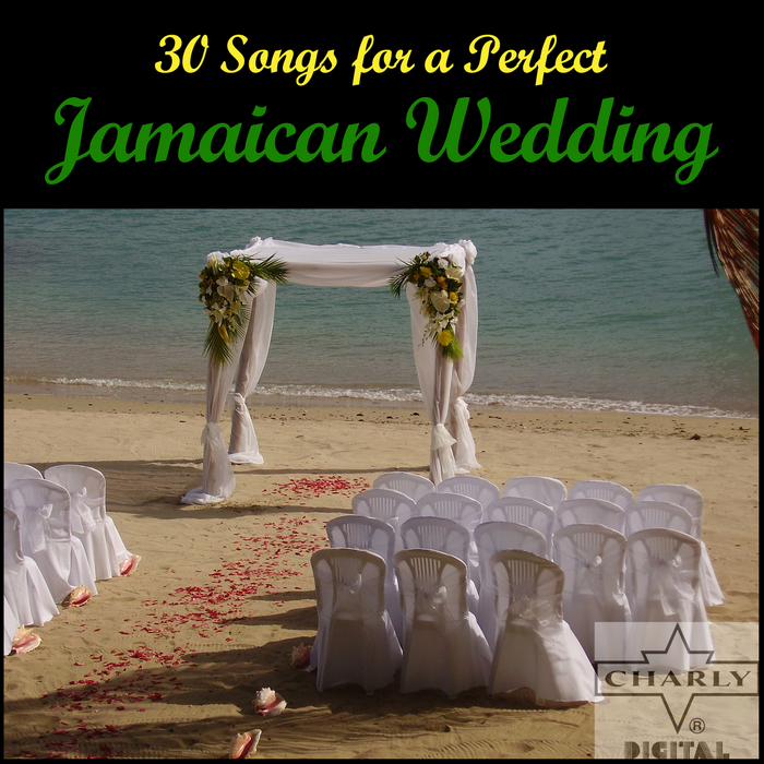VARIOUS - 30 Songs For A Perfect Jamaican Wedding