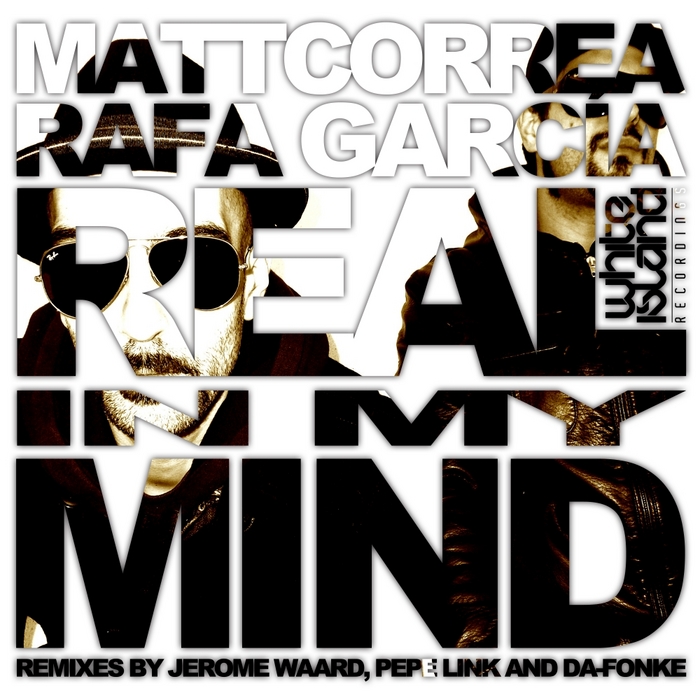 CORREA, Matt & RAFA GARCIA - Real In My Mind