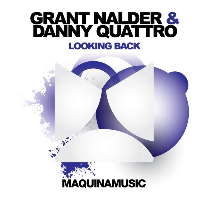 NALDER, Grant/DANNY QUATTRO - Looking Back