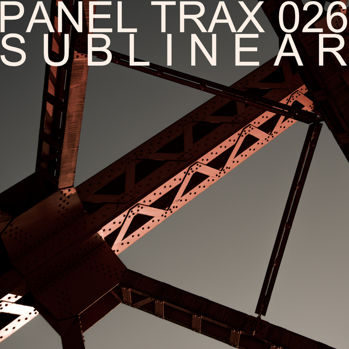 SUBLINEAR - Panel Trax 026