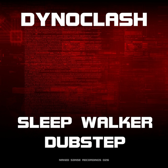 DYNOCLASH - Sleep Walker Dubstep
