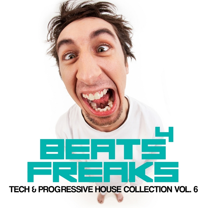 VARIOUS - Beats 4 Freaks (Tech & Progressive House Collection Vol 6)