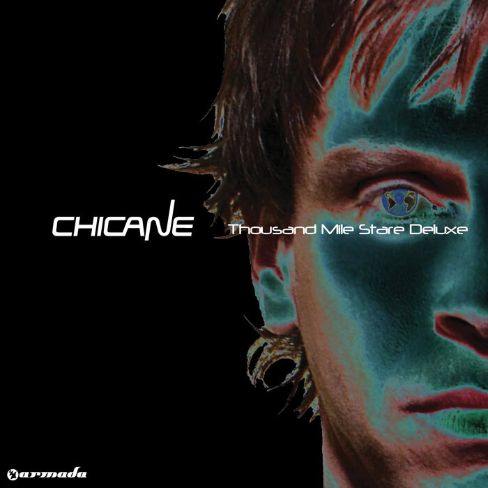 CHICANE - Thousand Mile Stare (Deluxe)