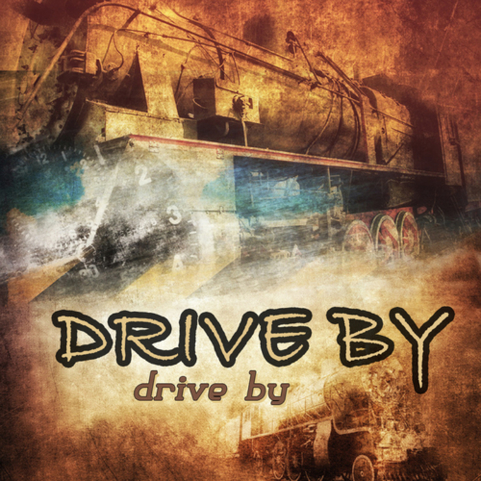 DRIVE BY - Drive By