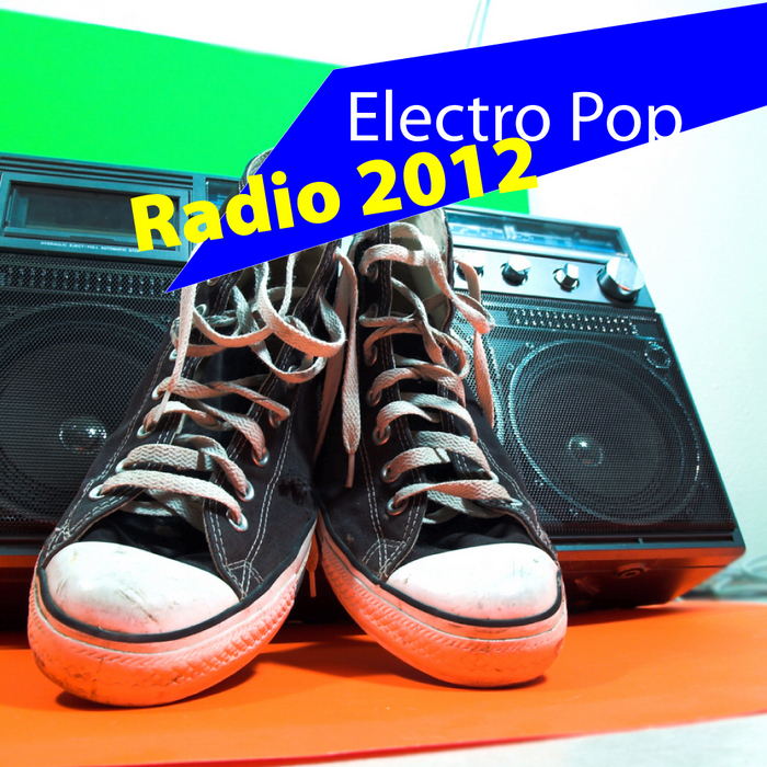 VARIOUS - Electro Pop Radio 2012