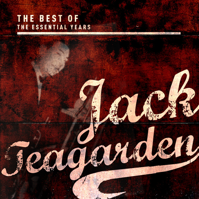 TEAGARDEN, Jack - Best Of The Essential Years: Jack Teagarden & His Orchestra
