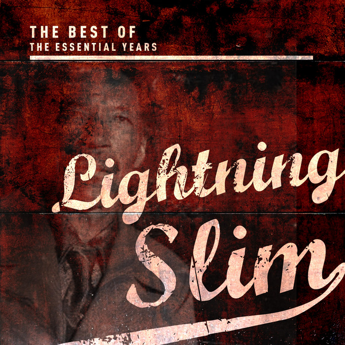 LIGHTNING SLIM - Best Of The Essential Years: Lightning Slim
