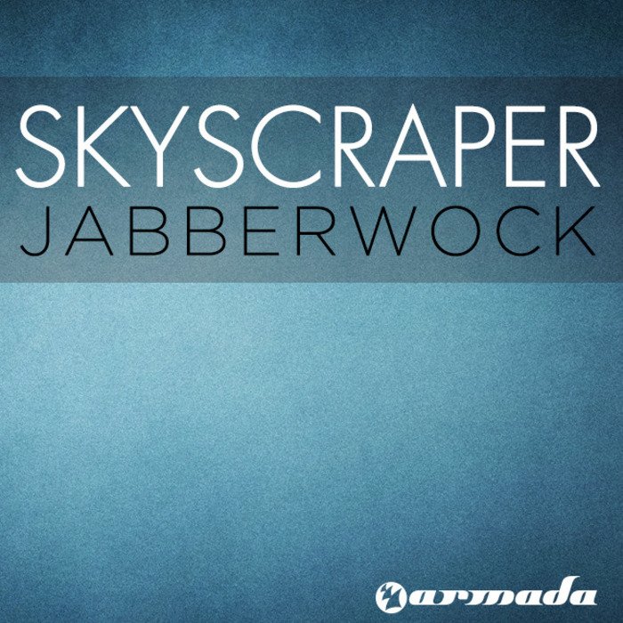 SKYSCRAPER - Jabberwock