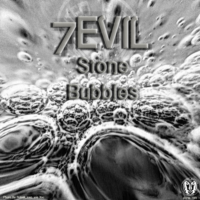 7EVIL - Stone Bubbles