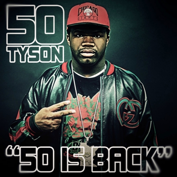 50 TYSON - 50 Is Back