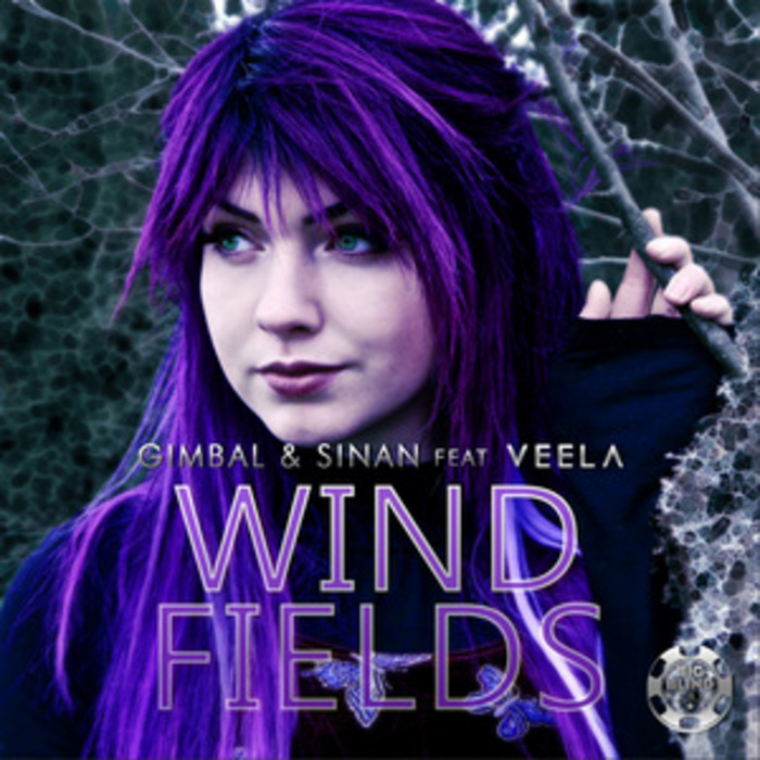 GIMBAL & SINAN feat VEELA - Windfields