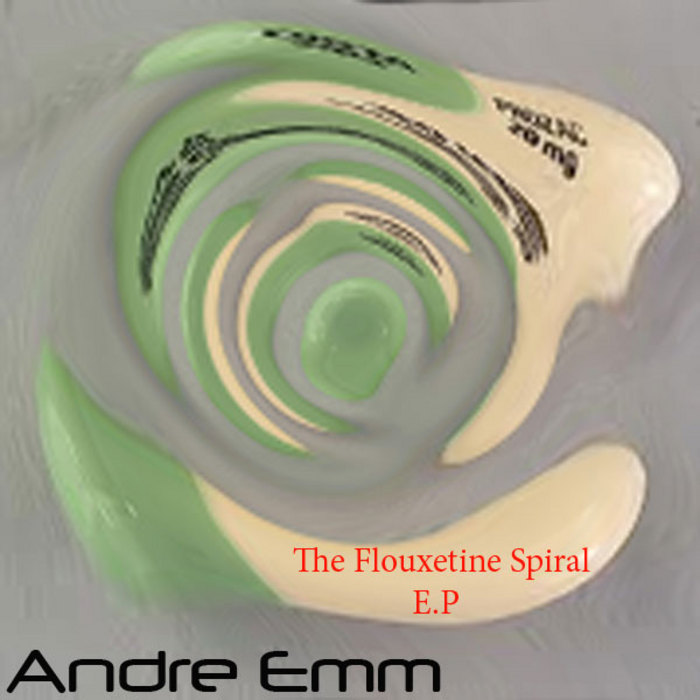 EMM, Andre - The Flouxetine Spiral EP