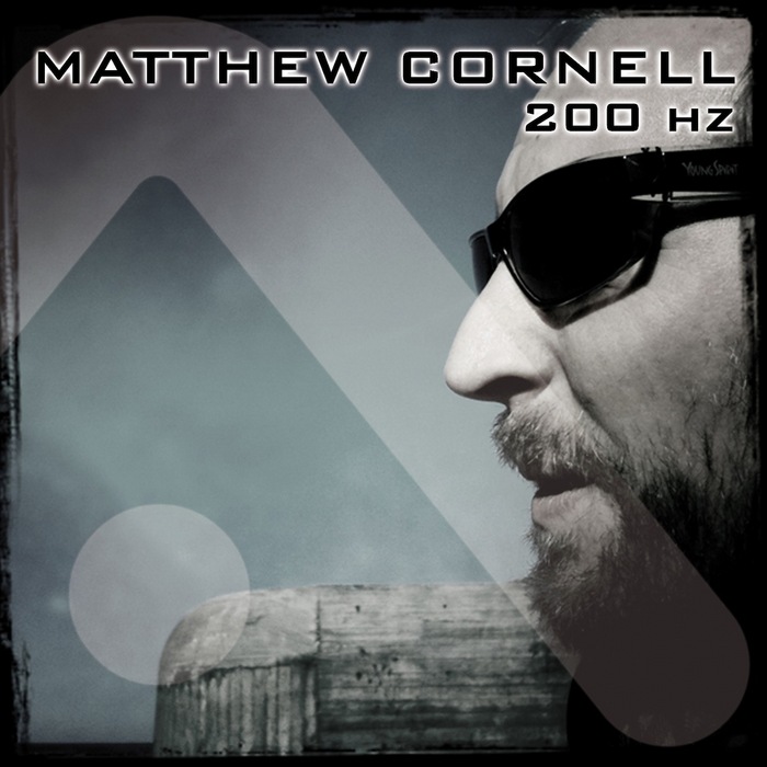 MATTHEW CORNELL - 200 Hz