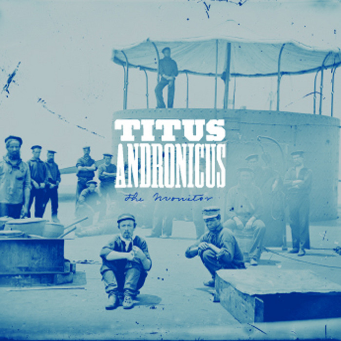 TITUS ANDRONICUS - The Monitor