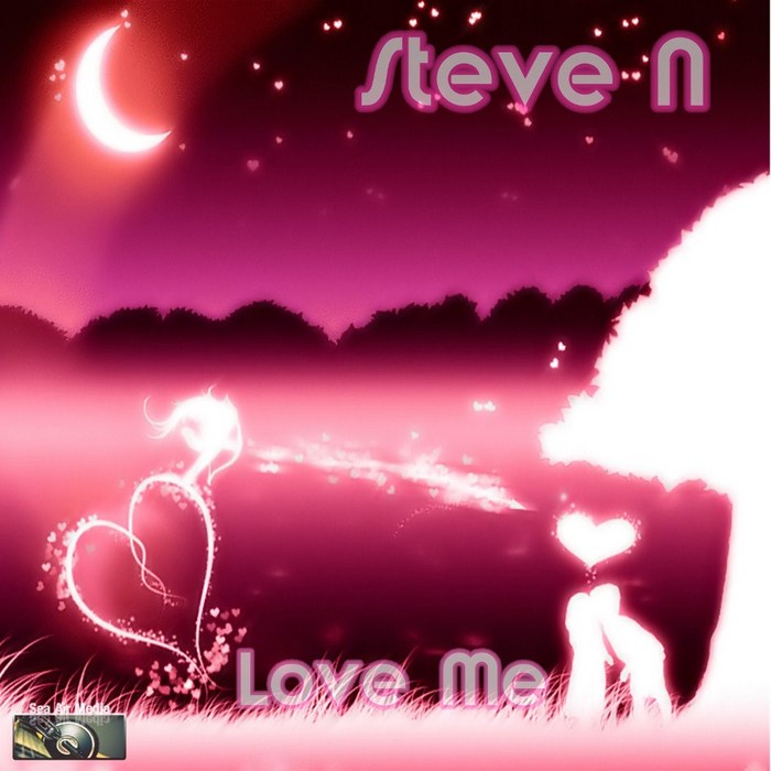 STEVE N - Love Me