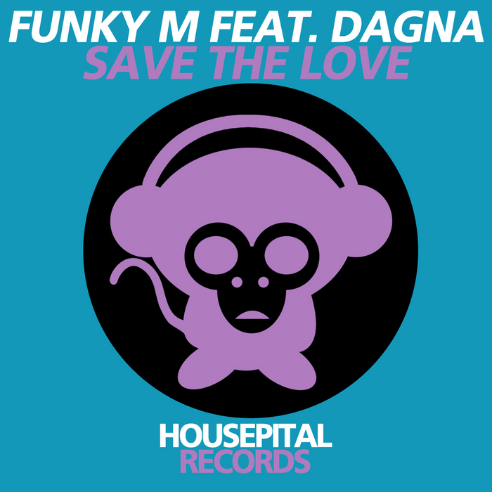 FUNKY M feat DAGNA - Save the Love