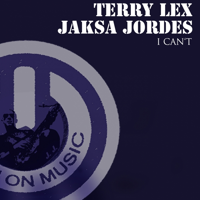 LEX,Terry/JAKSA JORDES - I Can't