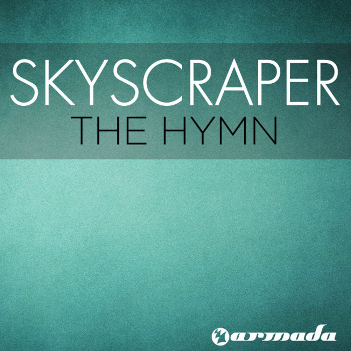 SKYSCRAPER - The Hymn