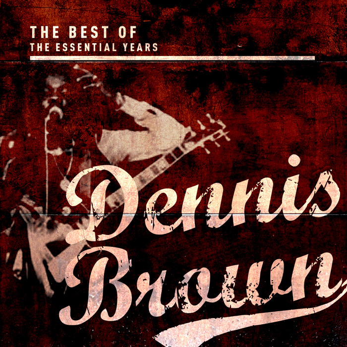 BROWN, Dennis - Best Of The Essential Years: Dennis Brown
