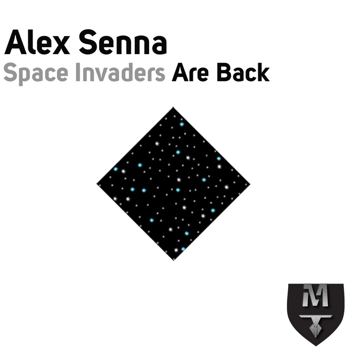 SENNA, Alex - Space Invaders Are Back