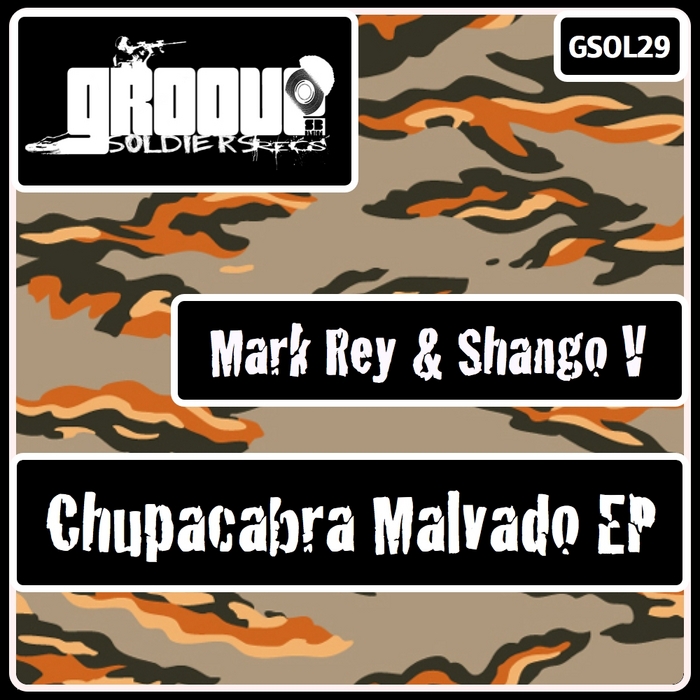 SHANGO V/MARK REY - Chupacabra Malvado EP