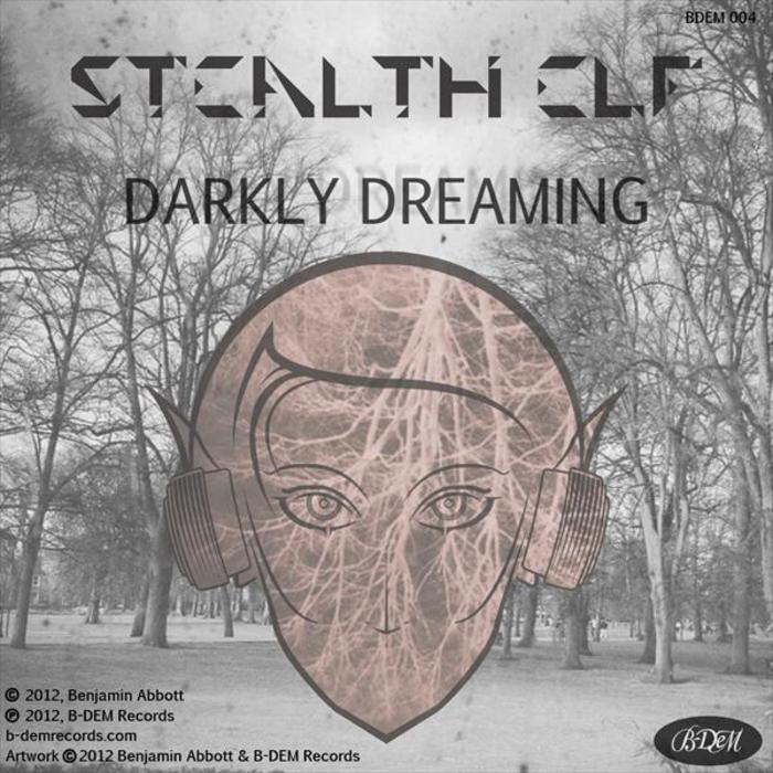 STEALTH ELF - Darkly Dreaming EP