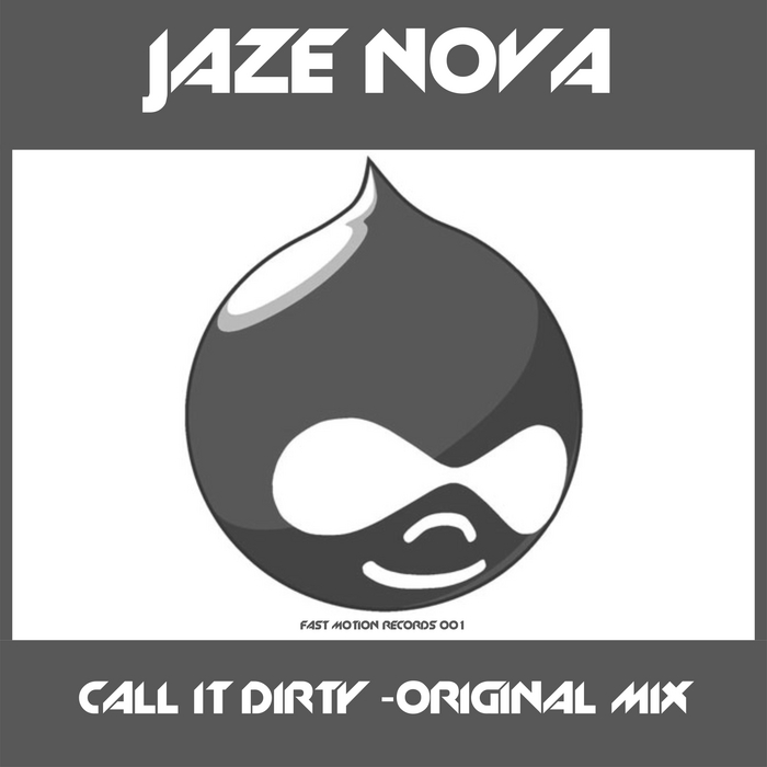 JAZE NOVA - Call It Dirty