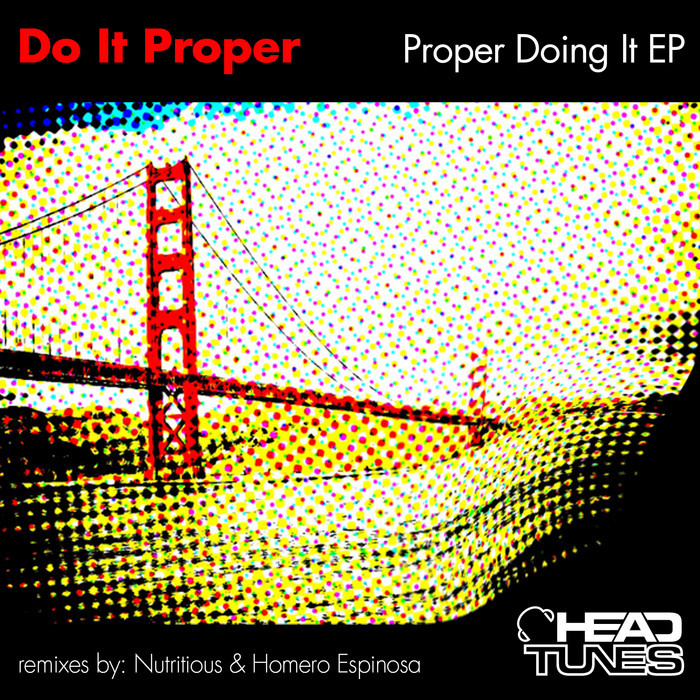 DO IT PROPER - Proper Doing It