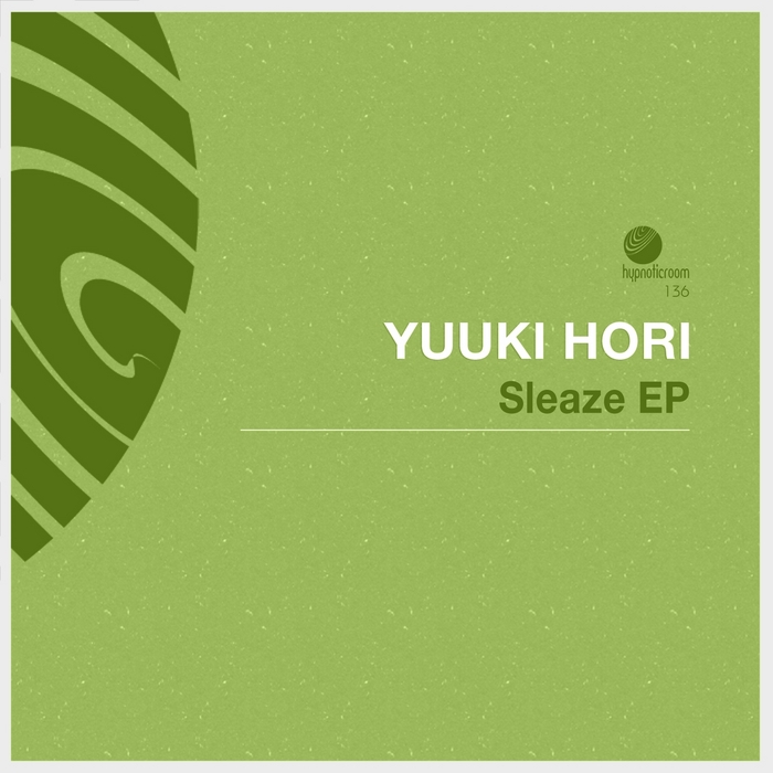 HORI, Yuuki - Sleaze EP