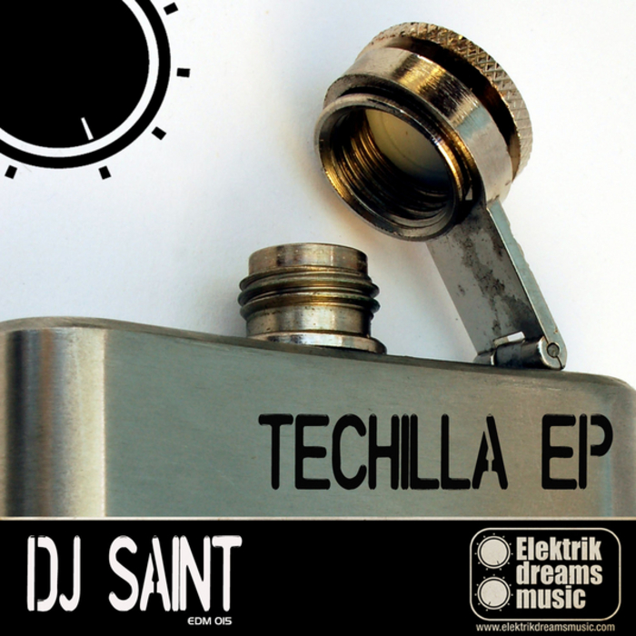 DJ SAINT - Techilla EP