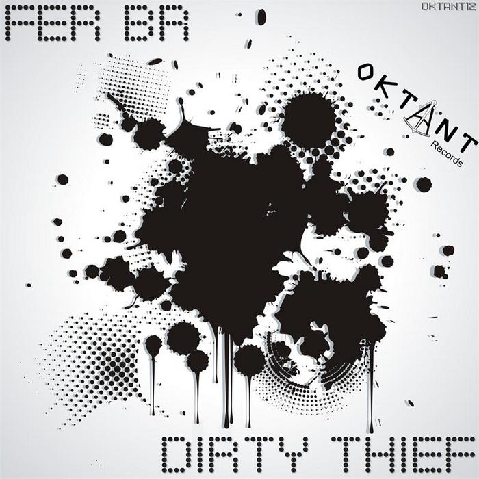 FER BR - Dirty Thief (remixes)