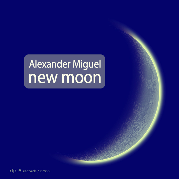 MIGUEL, Alexander - New Moon