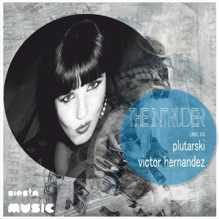 PLUTARSKI/VICTOR HERNANDEZ - The Intruder