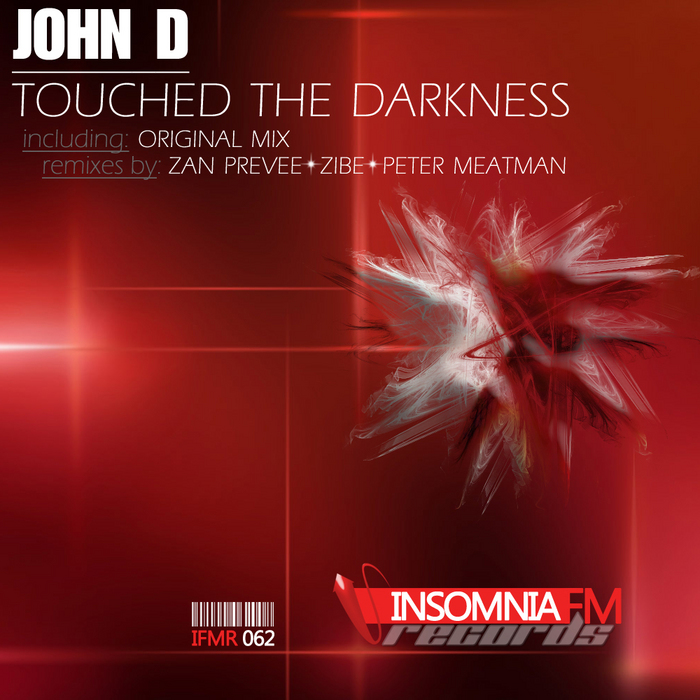 JOHN D - Touched The Darkness