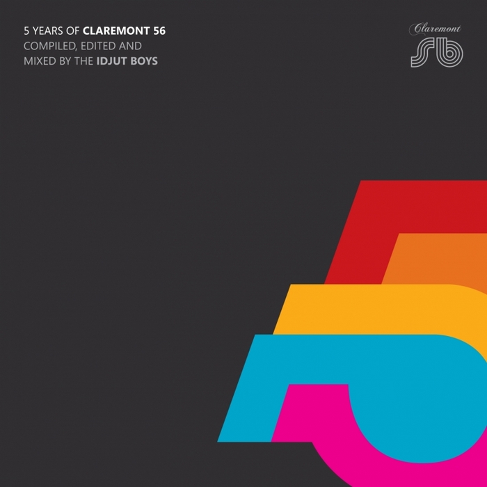 IDJUT BOYS/VARIOUS - 5 Years Of Claremont 56 (unmixed tracks)