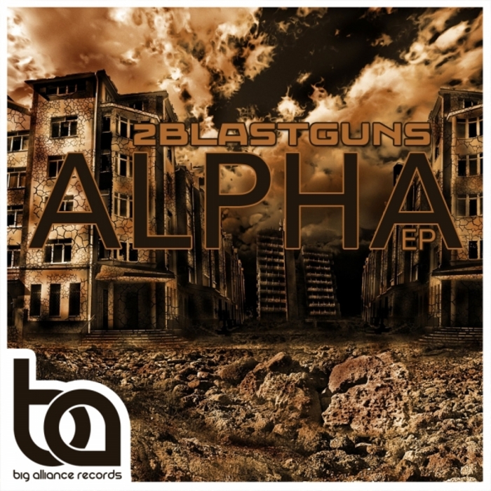 2BLASTGUNS - Alpha EP