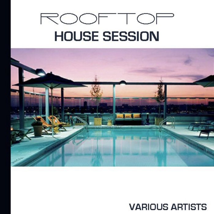 VARIOUS - Rooftop House Session