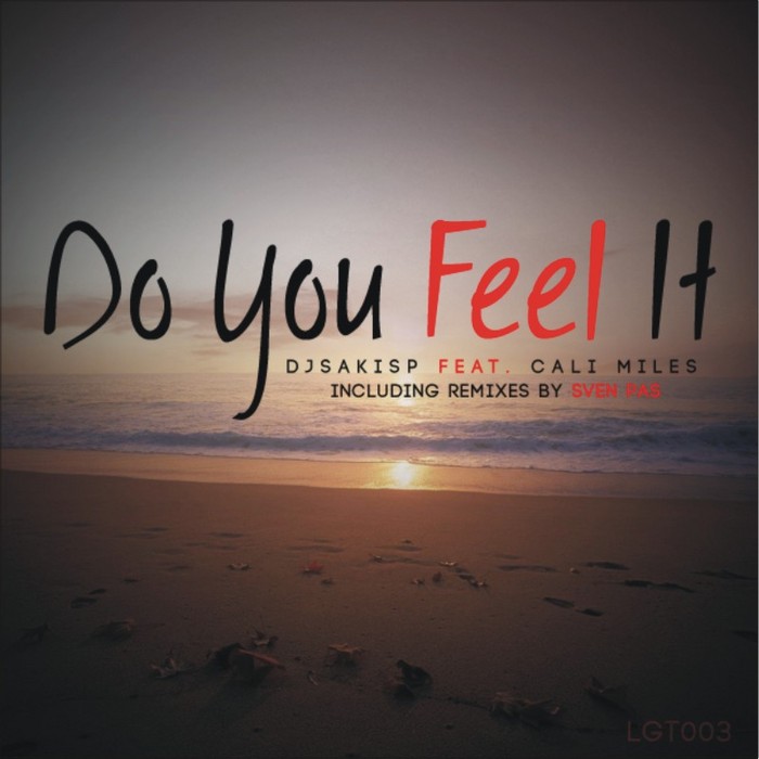 DJSAKISP feat CALI MILES - Do You Feel It