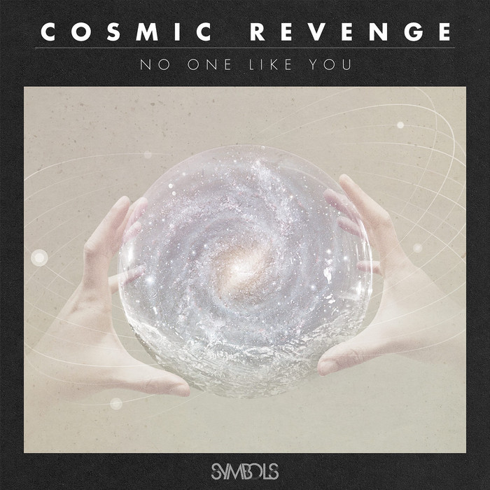 COSMIC REVENGE - No One Like You