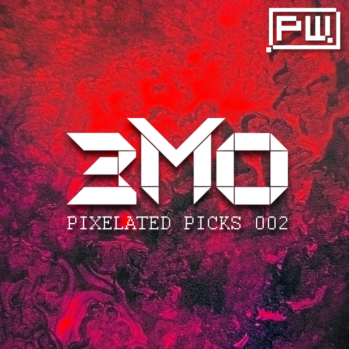 VARIOUS - PIxelated Picks 002: DJ 3Mo