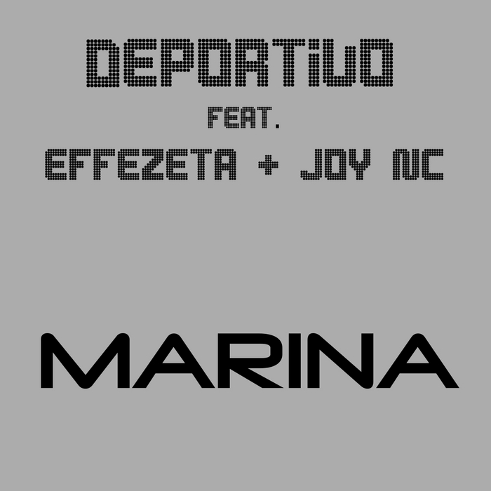DEPORTIVO feat EFFEZETA & JOY NC - Marina