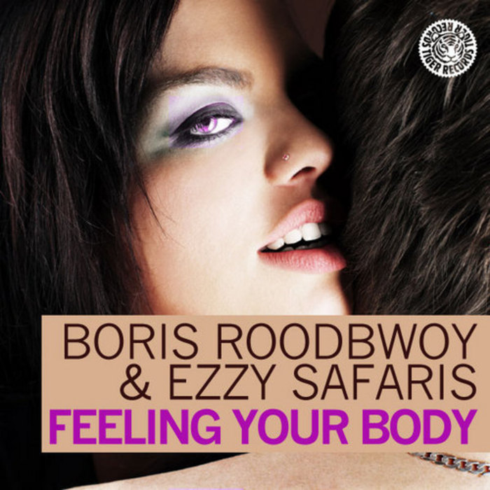 ROODBWOY, Boris/EZZY SAFARIS - Feeling Your Body