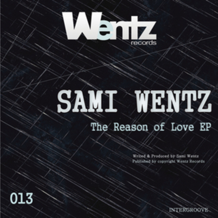WENTZ, Sami - The Reason Of Love EP