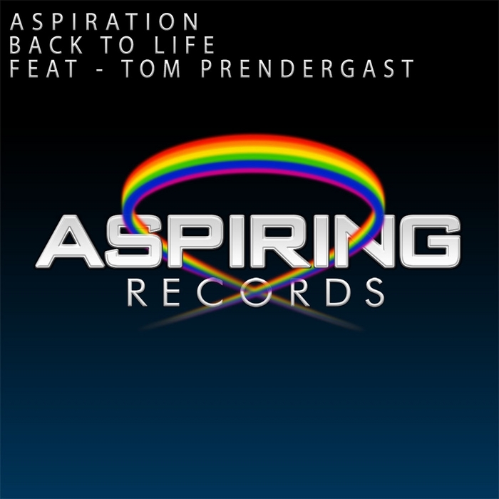 ASPIRATION feat TOM PRENDERGAST - Back To Life