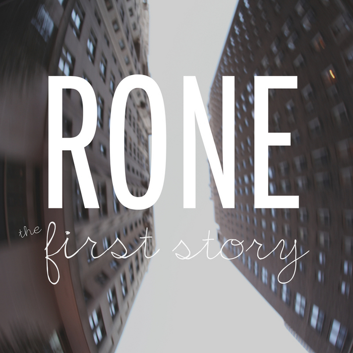 RONE - The First Story